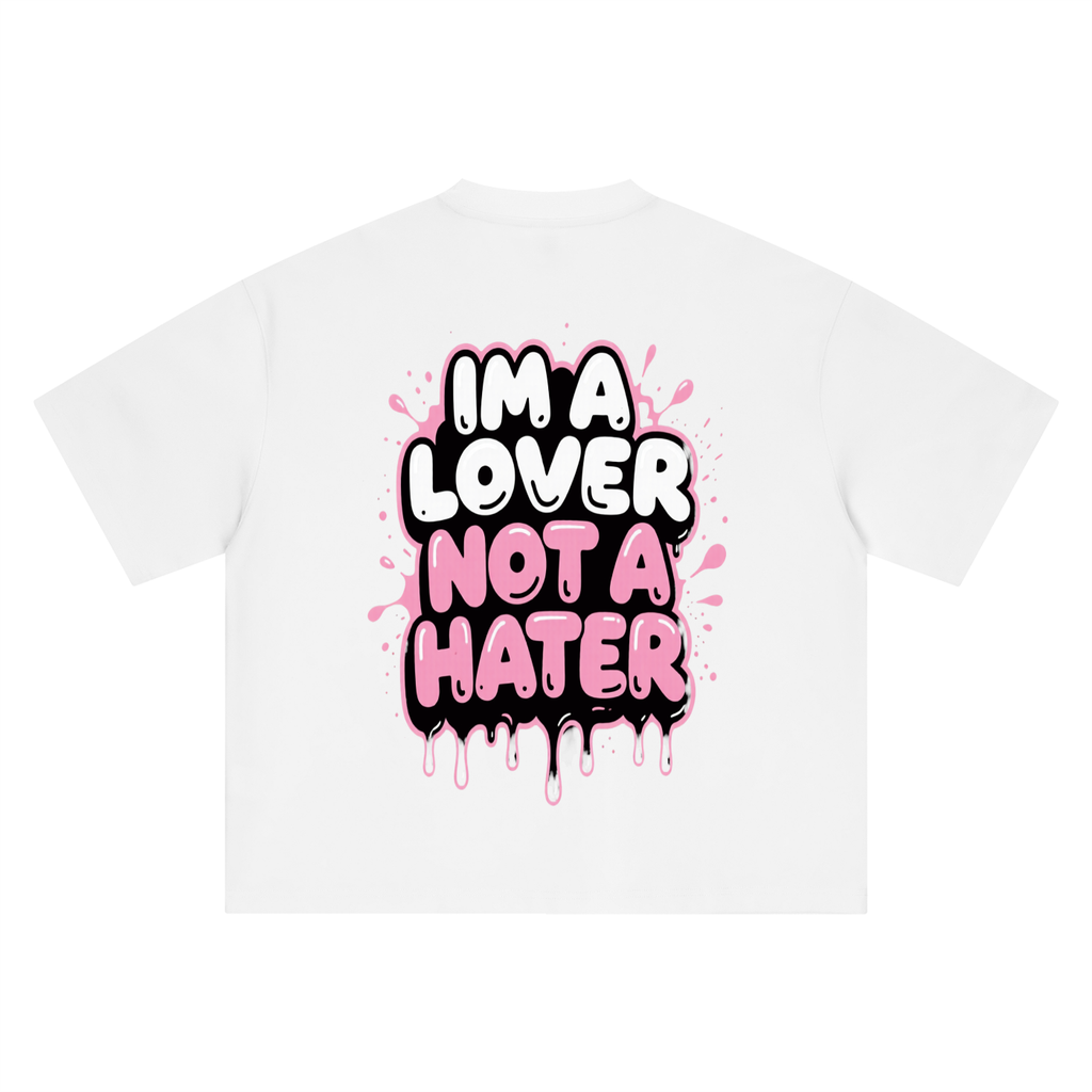 "Lover not a Hater" ' Boxy Oversized T-Shirt